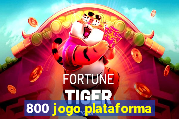 800 jogo plataforma